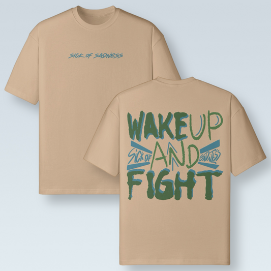 Wake up and fight